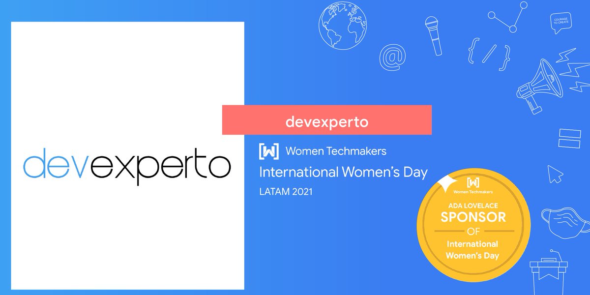 "Agradecemos a DEVEXPERTO como sponsor por acompañarnos en este gran evento de las comunidades GDG y WTM de LATAM #IWDLatam21. 
Gracias por el apoyo!💙 

#IWD #IWD21 #IWD2021 #WomenTechmakers #WTM #CourageToCreate #LATAM "