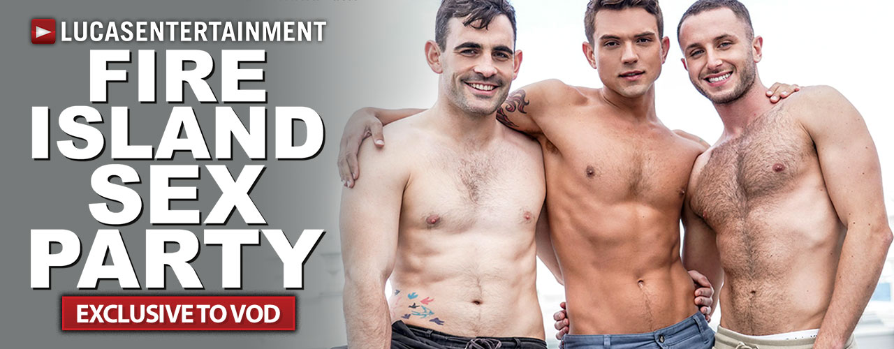 Remember to R.S.V.P. For the 'FIRE ISLAND SEX PARTY' in @LucasEnt's Ferocious New HD Exclusive Feature