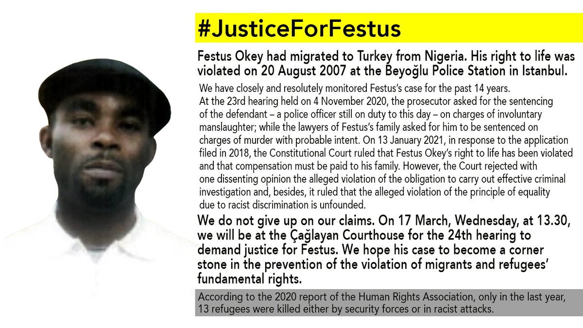 On 17 March, Wednesday, at 13.30, we will be at the Çağlayan Courthouse for the 24th hearing to demand justice for Festus.

#JusticeForFestus
#StopPoliceViolence
#BlackLivesMatter