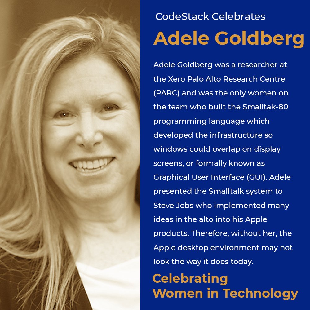 CodeStackStkn's tweet image. Dr. Adele Goldberg was instrumental in developing Smalltalk which was used to prototype the WIMP (windows, icons, menus, pointers) interface, the cornerstone for today's modern graphical user interfaces. 
#SJCOE #codestackacademy #WomensHistoryMonth #WomenInTech #GirlsWhoCode