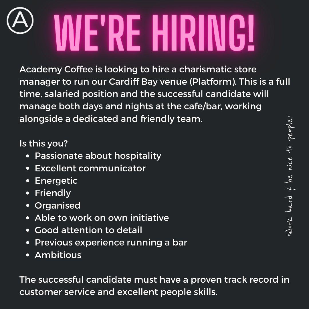 If you are interested in finding out more about this store manager position at Academy Platform, Cardiff Bay, please send a CV along with letter of application to admin@academycoffee.co.uk