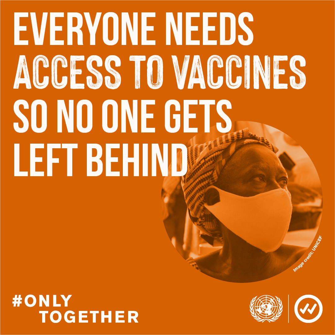 As the world races to end the pandemic, no country can end it alone. Let’s work together so that all countries are sharing the vaccines fairly around the world. 

Learn more about the <a href="/UN/">United Nations</a>'s new campaign - #OnlyTogether:  onlytogether.art
