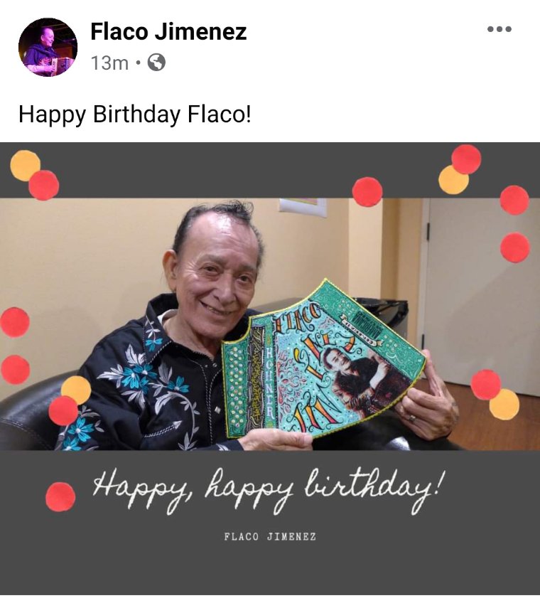 Happy howdy birthday to the incredible Flaco Jimenez... 
