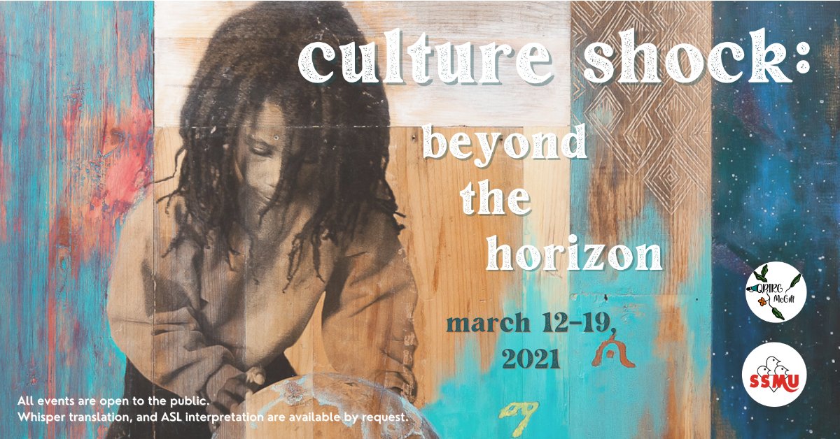 STARTING NEXT WEEK! Culture Shock 2021: Beyond the Horizon - mailchi.mp/qpirgmcgill/st…