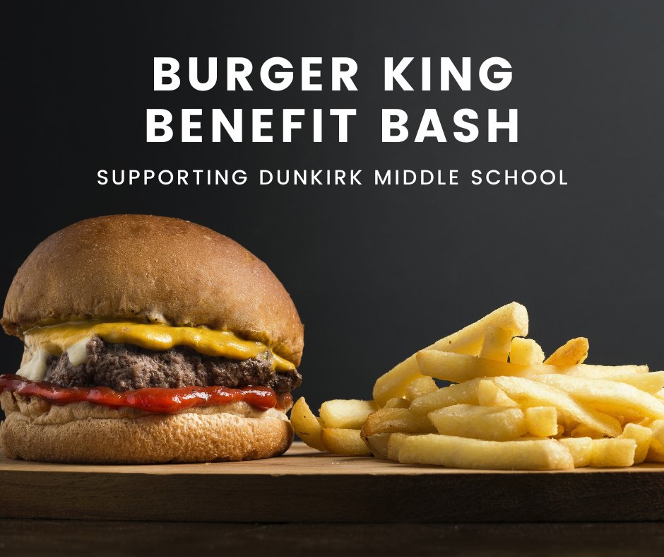 Tonight is the night! 🙌

Our Burger Benefit Bash to support Dunkirk Middle School takes place TODAY from 5-8pm.

Have dinner at Burger King and tell the cashier you are there to support DMS. 🍟

20% of all sales generated will be donated to Dunkirk Middle School. 🎉