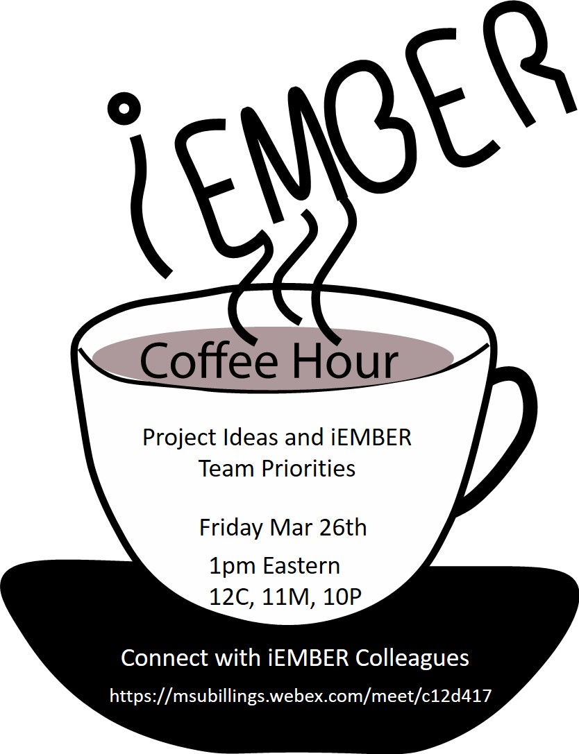 iEMBER_Network's tweet photo. Our next iEMBER coffee hour will be Friday, March 26th at 1:00 PM Eastern Time. All are welcome to attend! More info can be found on our website - https://t.co/RFFWgVtaNa. #savethedate https://t.co/MQ8dLvvzXu