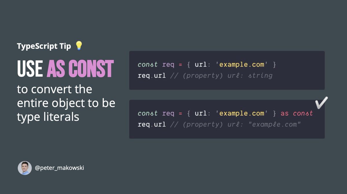 peter_makowski's tweet image. TypeScript Tip 💡

Use &quot;as const&quot; to convert the entire object to be type literals.

TypeScript uses primitive types in objects by default as it assumes that the properties might change values later.