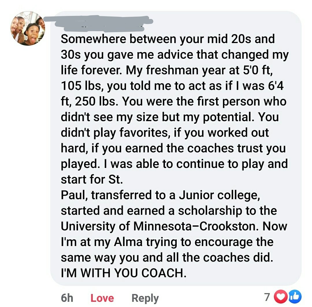 This was posted by a player I coached from 2000-2003.
If people ask if you're a good coach, it can sometimes take 20 years to find out.