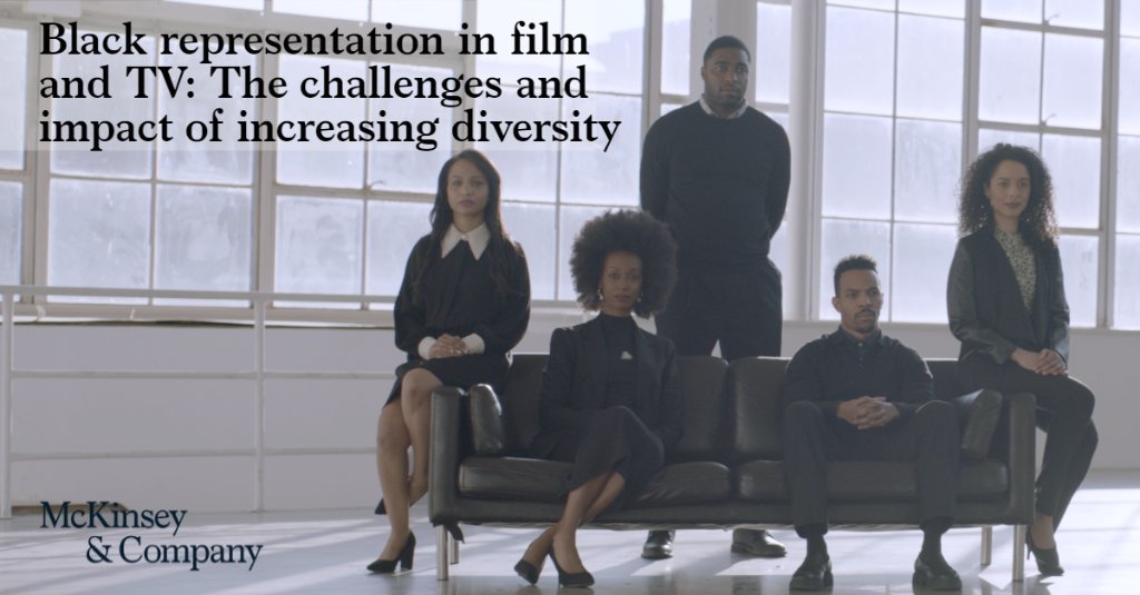 McKinsey's tweet photo. The #film and #TV industry has the opportunity to gain an additional $10 billion in annual revenues by addressing its persistent racial inequities. More in new McKinsey research: https://t.co/ofH1R5obJm #10BillionInTheBlack #BlackLightCollective #McKonRace #RacialEquity https://t.co/QRiE202INl