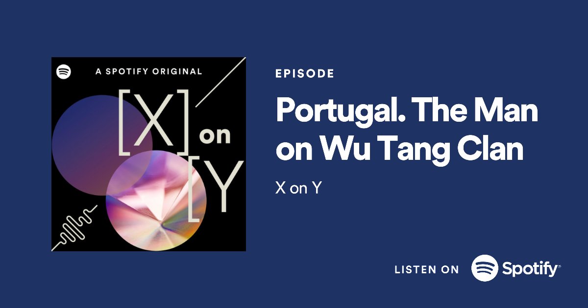 portugaltheman's tweet photo. All things are temporary...Except @WuTangClan. Wu-Tang is forever. John and I share our love for our idols on this week's episode of X on Y. Listen on @Spotify now. https://t.co/v2imAYl08J #xony https://t.co/UPFbfBMWZy
