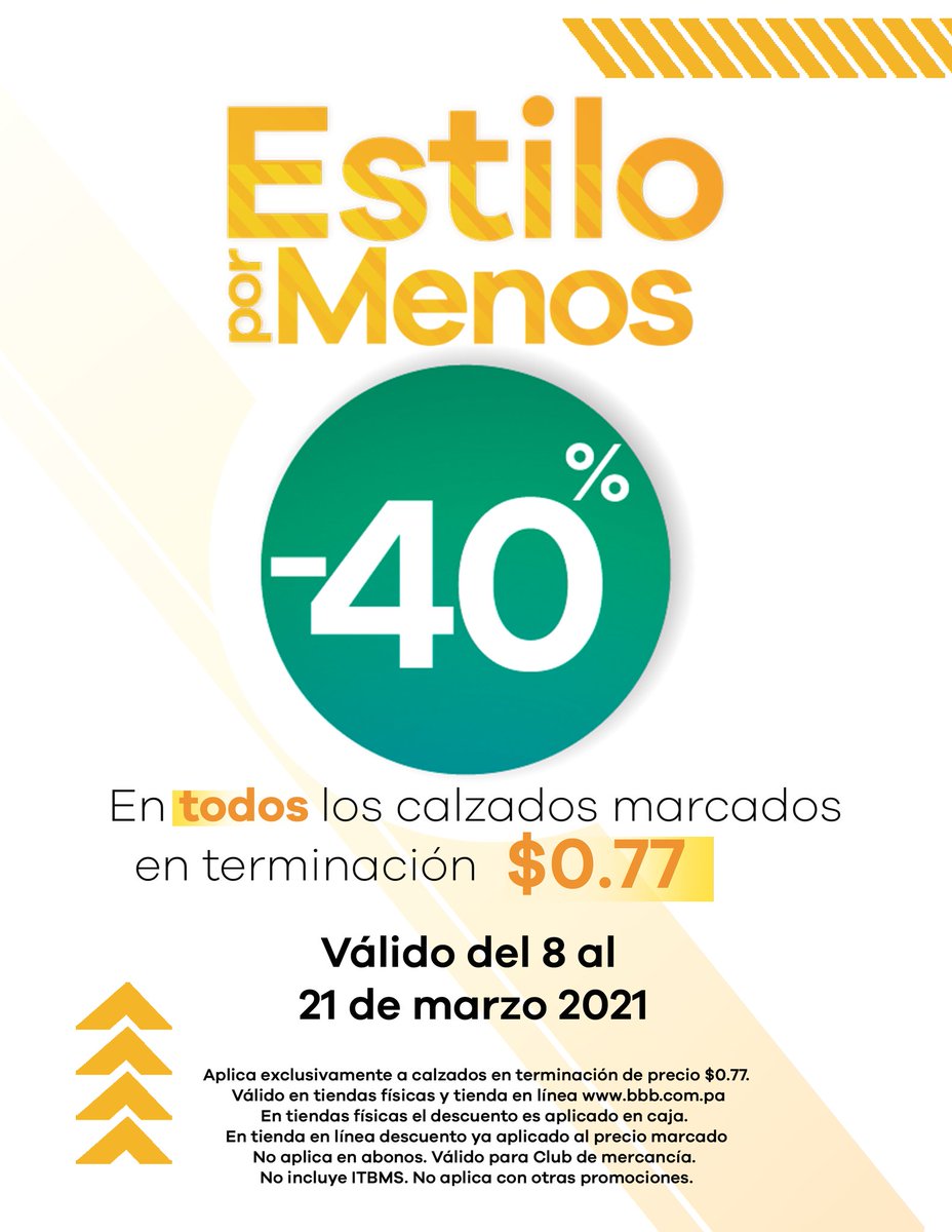 -40% de descuento❗
Aplica a calzados  en terminación
 $. 77 👞👠🥿
Válido en tiendas fisicas y tienda en línea bbb.com.pa
Del 8 al 21 de marzo 2021
Aplica para club de mercancía
No aplica para abonos
No incluye ITBMS