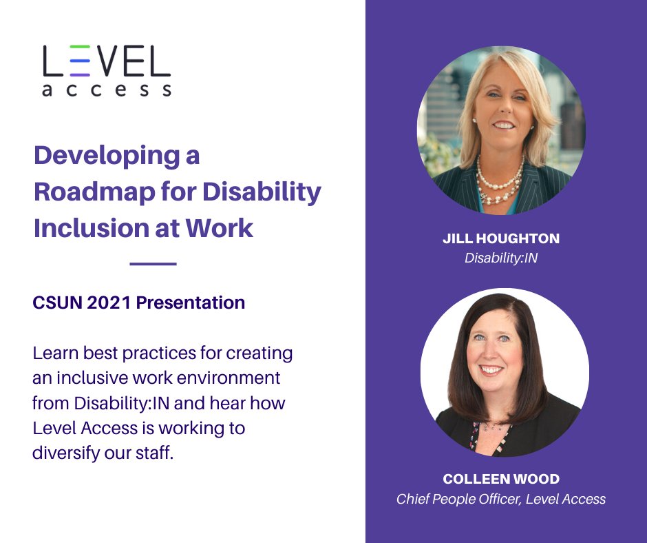 LevelAccessA11y's tweet image. If you missed @colleen_wood and Jill Houton&apos;s presentation at #CSUN2021 you can go back and watch it! Learn best practices for creating an #inclusive work environment from @DisabilityIN and hear how @LevelAccessA11y is working to diversify our staff. ow.ly/oiyc50DVrJz #a11y