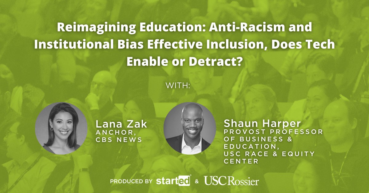 edtechweek's tweet image. Announcing #EDTECHWEEK2021 Illuminations! Provost Professor of Business &amp;amp; Education at @USCRaceEquity, @DrShaunHarper &amp;amp; @CBSNews @LanaZak discuss BLMs impact on diversity in leadership &amp;amp; conflicting policies regarding racism in the US
Register for FREE: buff.ly/34jA1Kh