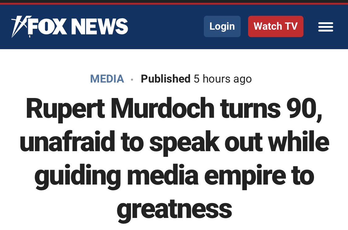 Fox News wishes Rupert Murdoch a happy birthday in the most Murdochy  way possible: 