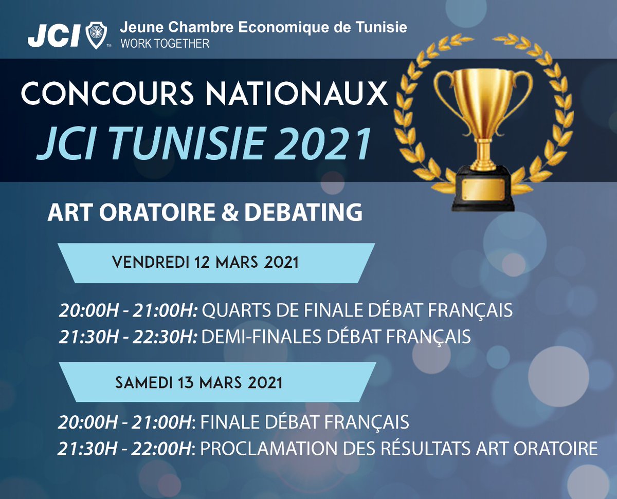 Jci_Tunisia's tweet photo. Le rendez-vous annuel incontournable des orateurs.
A partir de demain vendredi 12 mars 2021 et pendant 2 jours se déroule le concours national de l'art oratoire et du debating de la JCET pour l'année 2021.
Bon courage à tous les participants.
#JCIPrograms
#JCET2021
#WORK_TOGETHER https://t.co/hZqdX9RTCc