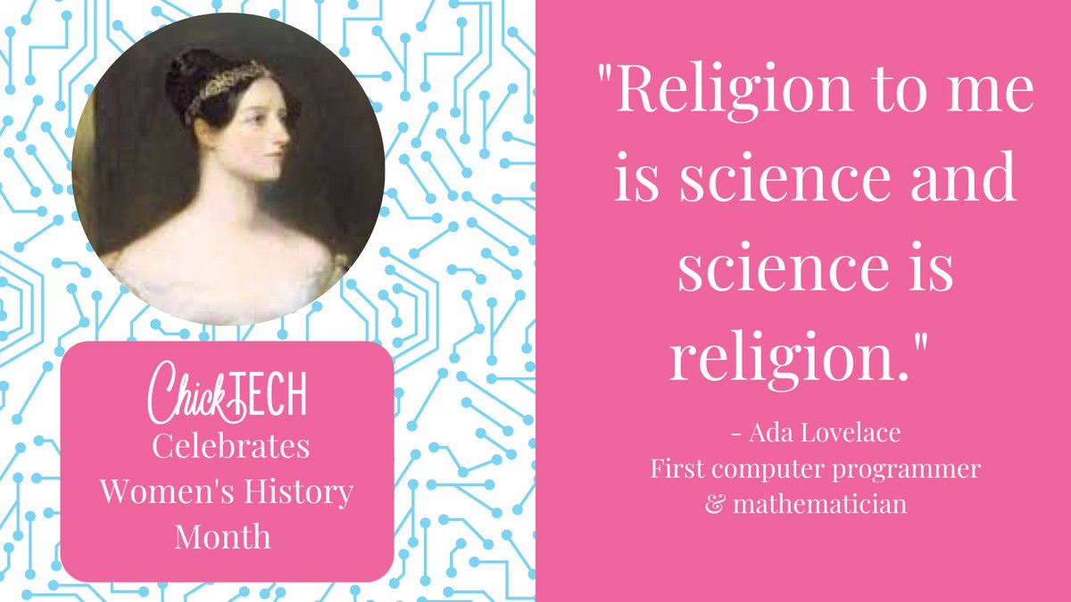 chicktechorg's tweet image. Ada Lovelace was a mathematician who wrote an algorithm for a computing machine. She is known as the "first computer programmer" and the first to recognize the computing machine's potential ๐ป๐#WomensHistoryMonth #ChickTech #WomeninSTEM