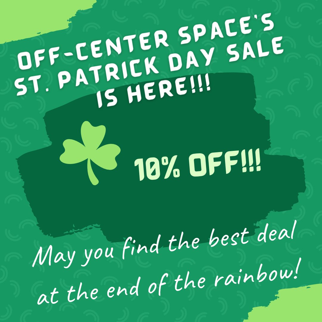 offcenterspace's tweet photo. St. Patrick Day Sale is Here!!!!! https://t.co/VAjGtDSmoV https://t.co/TJxZAMzwAz