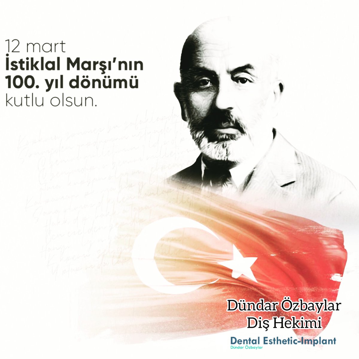 İstiklal Marşımızın 100.Yıl Dönümü Kutlu Olsun <a href="/dentistDundar/">DENT Dündar ÖZBAYLAR</a>