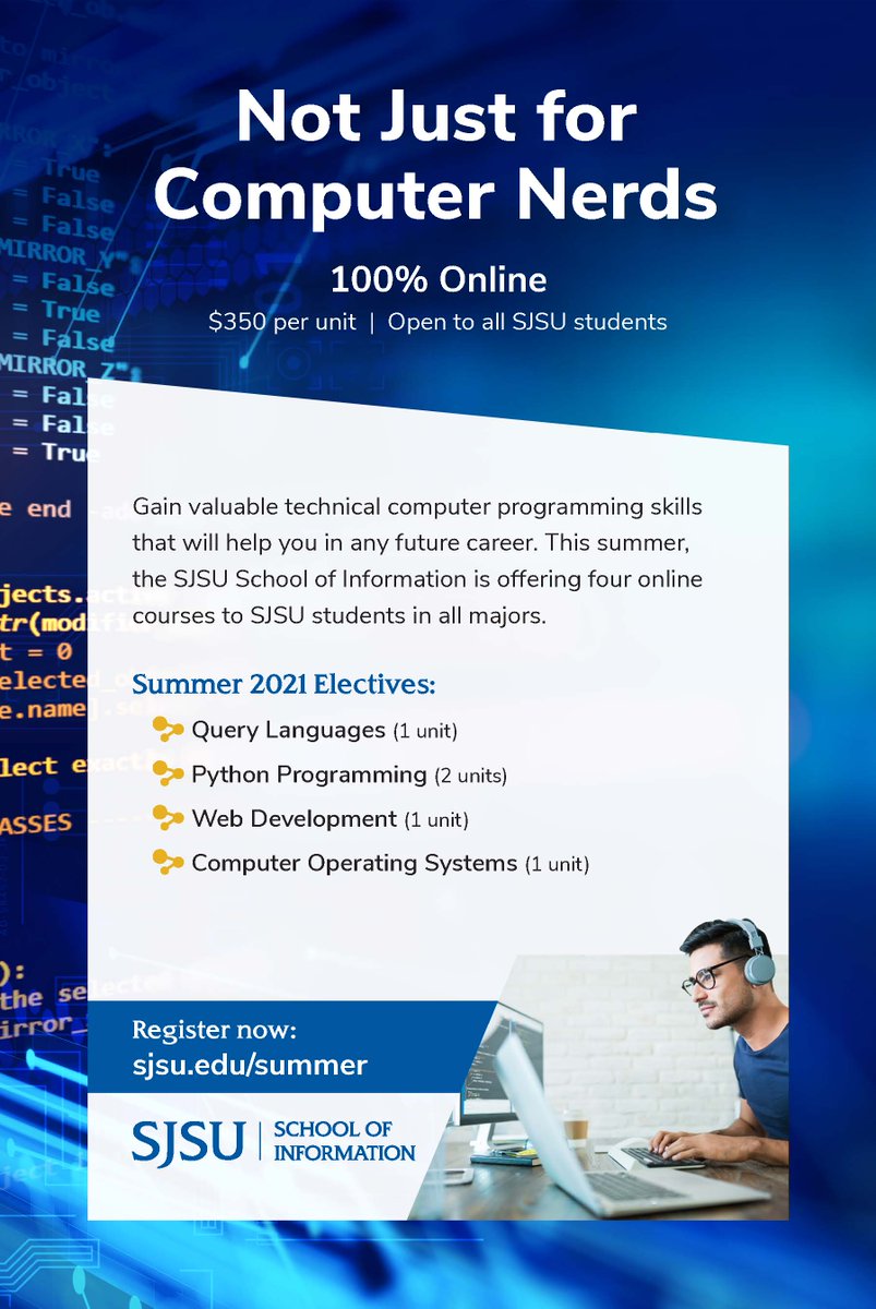 SJSU AARS (@sjsu_aars) on Twitter photo Looking for classes in the summer and interested in computer programming? Check these classes out, which will be offered in Summer 2021, & #SpartanUp! #SJSU #technology <a href="/SJSU/">San José State University</a> <a href="/as_sjsu/">Associated Students</a> <a href="/SJSU_ES/">SJSU Enrollment</a> <a href="/SJSUEOP/">SJSU EOP</a> <a href="/CLSSC_/">Chicanx Latinx Student Success Center</a> <a href="/TheBLOCsjsu/">The BLOC @ San Jose State✨</a> <a href="/undocuspartan/">UndocuSpartan Student Resource Center</a> <a href="/SJSUPRIDE/">SJSU PRIDE Center</a> @LucasCollege <a href="/sjsuhassc/">H&A Student Success Center</a> Looking for classes in the summer and interested in computer programming? Check these classes out, which will be offered in Summer 2021, & #SpartanUp! #SJSU #technology <a href="/SJSU/">San José State University</a> <a href="/as_sjsu/">Associated Students</a> <a href="/SJSU_ES/">SJSU Enrollment</a> <a href="/SJSUEOP/">SJSU EOP</a> <a href="/CLSSC_/">Chicanx Latinx Student Success Center</a> <a href="/TheBLOCsjsu/">The BLOC @ San Jose State✨</a> <a href="/undocuspartan/">UndocuSpartan Student Resource Center</a> <a href="/SJSUPRIDE/">SJSU PRIDE Center</a> @LucasCollege <a href="/sjsuhassc/">H&A Student Success Center</a>