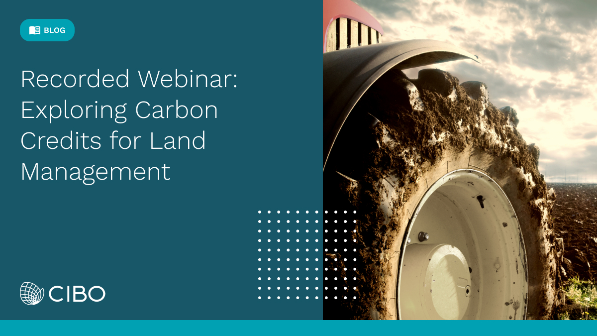 CIBOTech's tweet image. Did you miss the CIBO and @PeoplesCompany webinar? You’re in luck, watch the recording to hear about the future of carbon markets for #landmanagement and #AgInvestors. ow.ly/5SfM50DWFE6