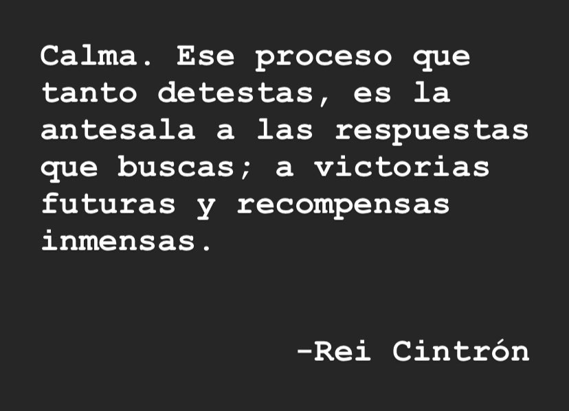 O permites que el proceso te consuma o empiezas a verlo como algo que suma, construye, te prepara y te madura. 

#papensar #inspirar #motivar #bendecir #calma #reicintron