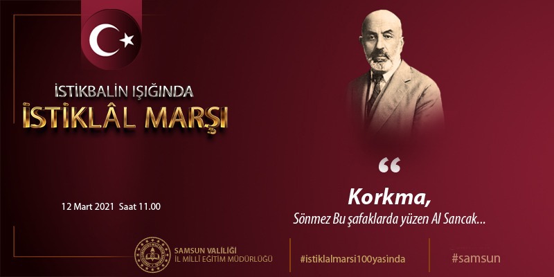 Korkma, sönmez bu şafaklarda yüzen al sancak
Sönmeden yurdumun üstünde tüten en son ocak.
O benim milletimin yıldızıdır parlayacak!
O benimdir, o benim milletimindir ancak! #İstiklalMarşı100Yaşında #Samsun