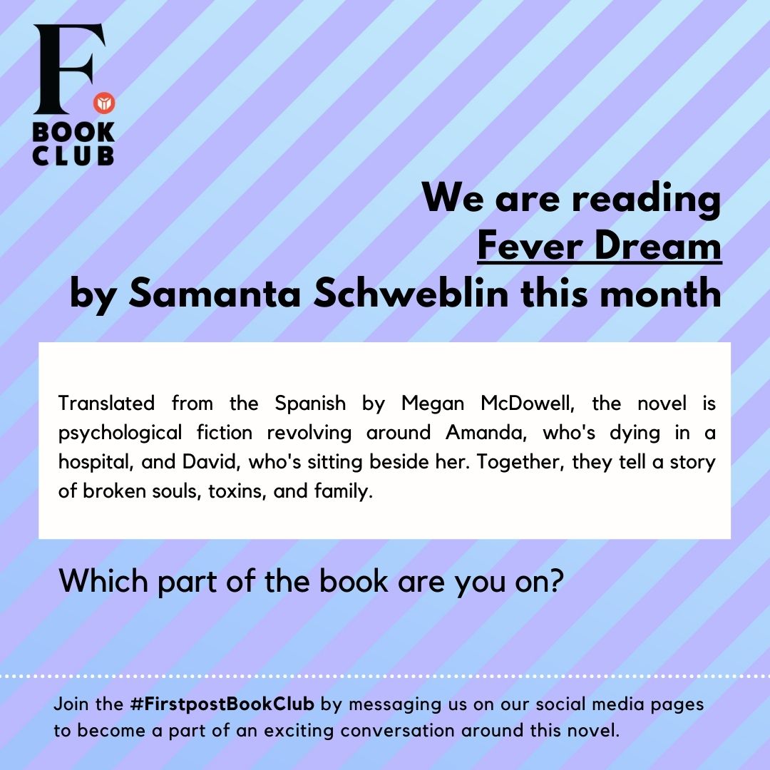 firstpost's tweet photo. The #FirstpostBookClub's March read is Fever Dream by Samanta Schweblin, in keeping with our theme of 'illness and isolation.'
How far along are you? Message us on our social media handles with #FirstpostBookClub and join the conversation. https://t.co/qE4kDR8fzY