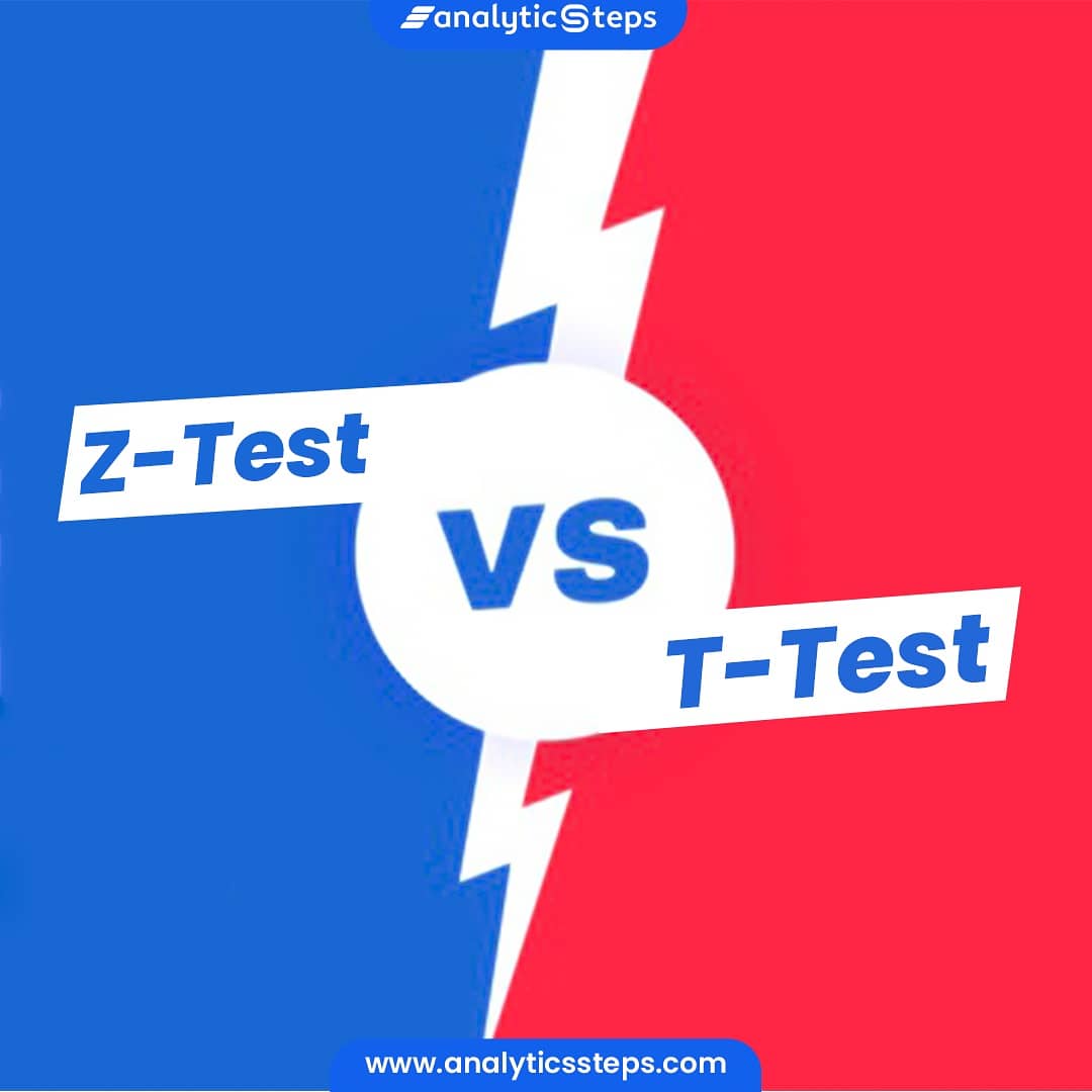 Difference between Z-Test and T-Test