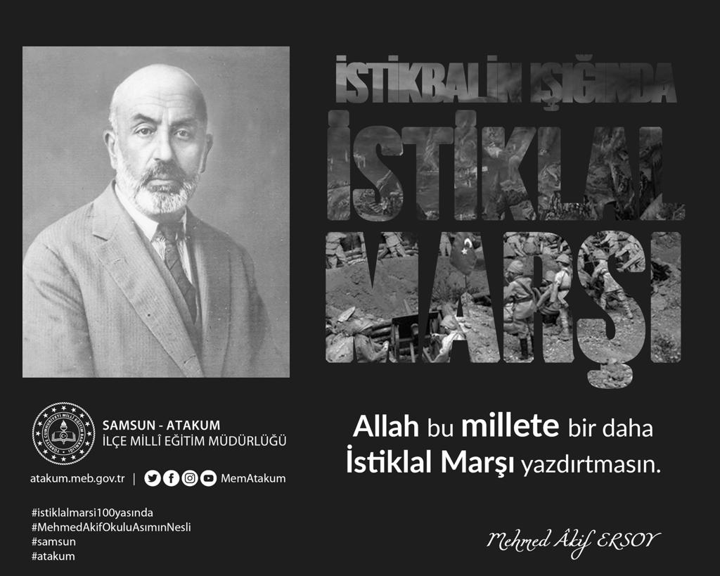 #istiklalmarsi100yasında
#MehmedAkifOkuluAsımınNesli

#samsun
#atakum

<a href="/zulkifdagli/">Doç. Dr. Zülkif Dağlı</a> 
<a href="/coskunESEN57/">Coşkun ESEN</a>
@mustafademirbsb
<a href="/KemalYl40895624/">Kemal Yıldız</a>