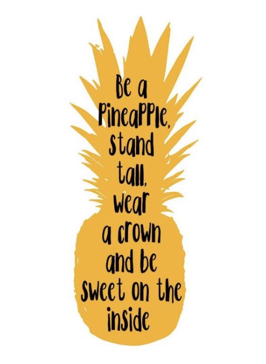 Encourage everyone to be a 🍍 #AntiBullying #BeKindOrBeQuiet