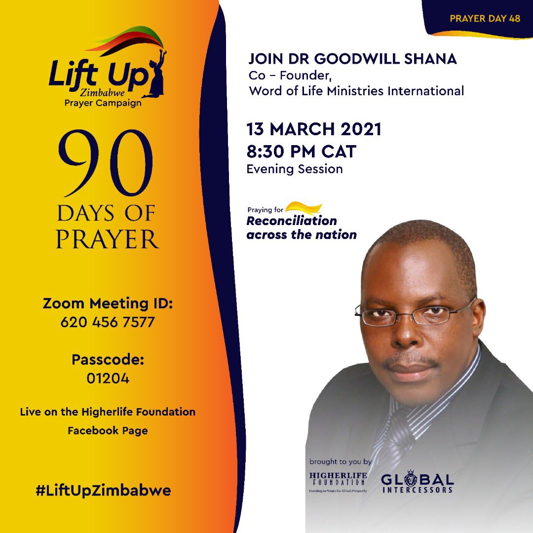 We continue to declare healing and prosperity to Zimbabwe!

Join Dr. Goodwill Shana of Word of Life Ministries International as he leads the Day 48 evening prayer session. We will be LIVE on our Facebook page at 8:30pm  CAT. 

See you there!!!
#LiftUpZimbabwe https://t.co/b5eGq4voHi