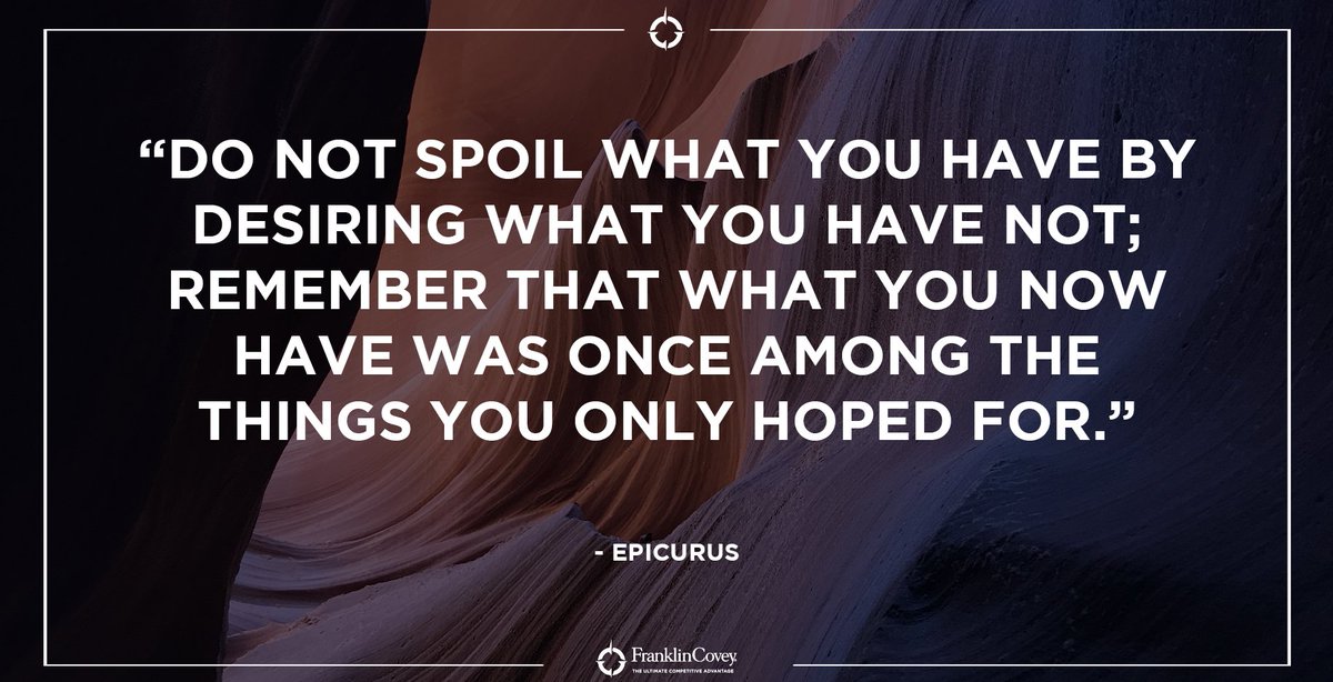"Do not spoil what you have by desiring what you have not; remember that what you now have was once among the things you only hoped for." - Epicurus #Gratitude #HardWork #Perspective #QOTD