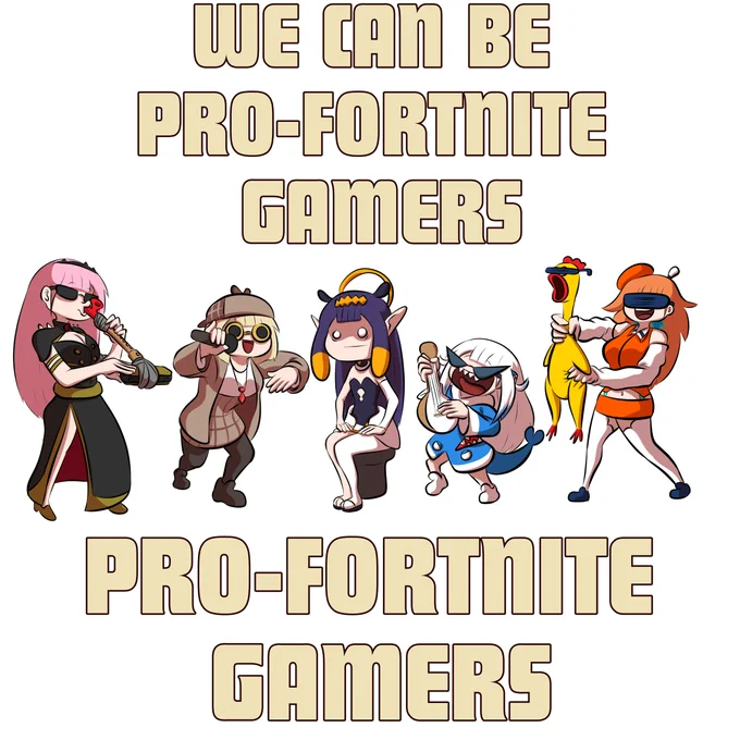 WE CAN BE PRO-FORTNITE GAMERS, PRO-FORTNITE GAMERS!

Ko-Fi request for Ame and gang singing Chug Jug With You to Ina~

Get your own gremlins! https://t.co/EsY1mhKCC1

#ameliaRT #gawRT #callilust #ArtsOfAshes #inART #hololiveEN 