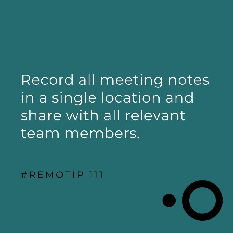 Because knowledge is power... It’s also peace and quiet when one of your coworkers has a question about what Bob said that certain software was last Thursday.

#remotip #teammeetings #virtualsuccess