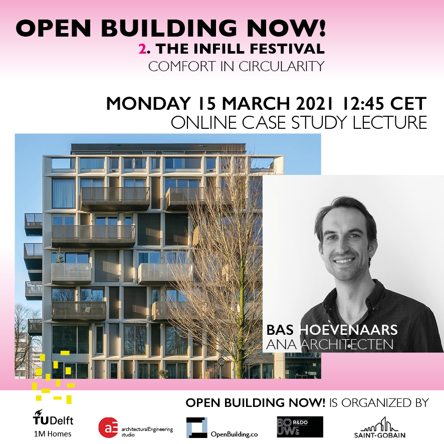 Bas Hoevenaars of <a href="/ANAarchitecten/">ANA architecten</a> is our first Case Study Lecturer during Open Building NOW!2 on Monday 15 March 12:45 hrs CET > apply for a free link (and full schedule) via OpenBuilding.co/events