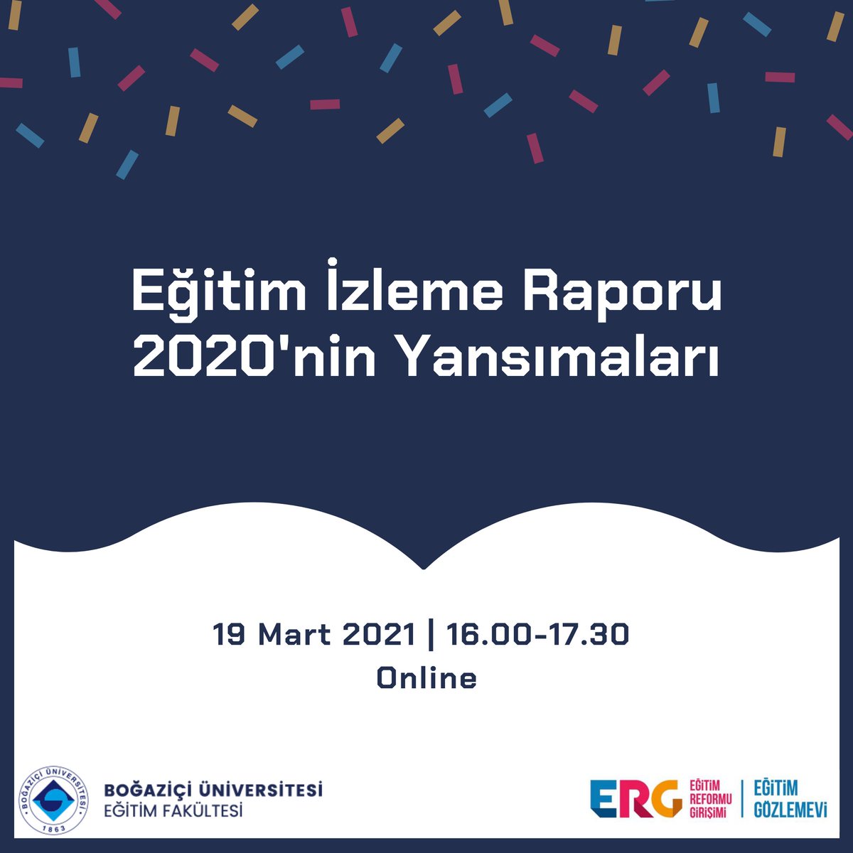 bu_egitim's tweet photo. ERG ve Eğitim Fakültemizin işbirliğiyle bu yıl yedincisi düzenlenen ERG Eğitim İzleme 2020 Raporu'nun Yansımalarının tartışılacağı panelimize davetlisiniz. 

Etkinlik linki: https://t.co/tOkrztmKNt
Şifre: 238319 

#buegitim #unibogazici #boun #erg #eğitimizlemeraporu2020 https://t.co/CZocxIRbyf