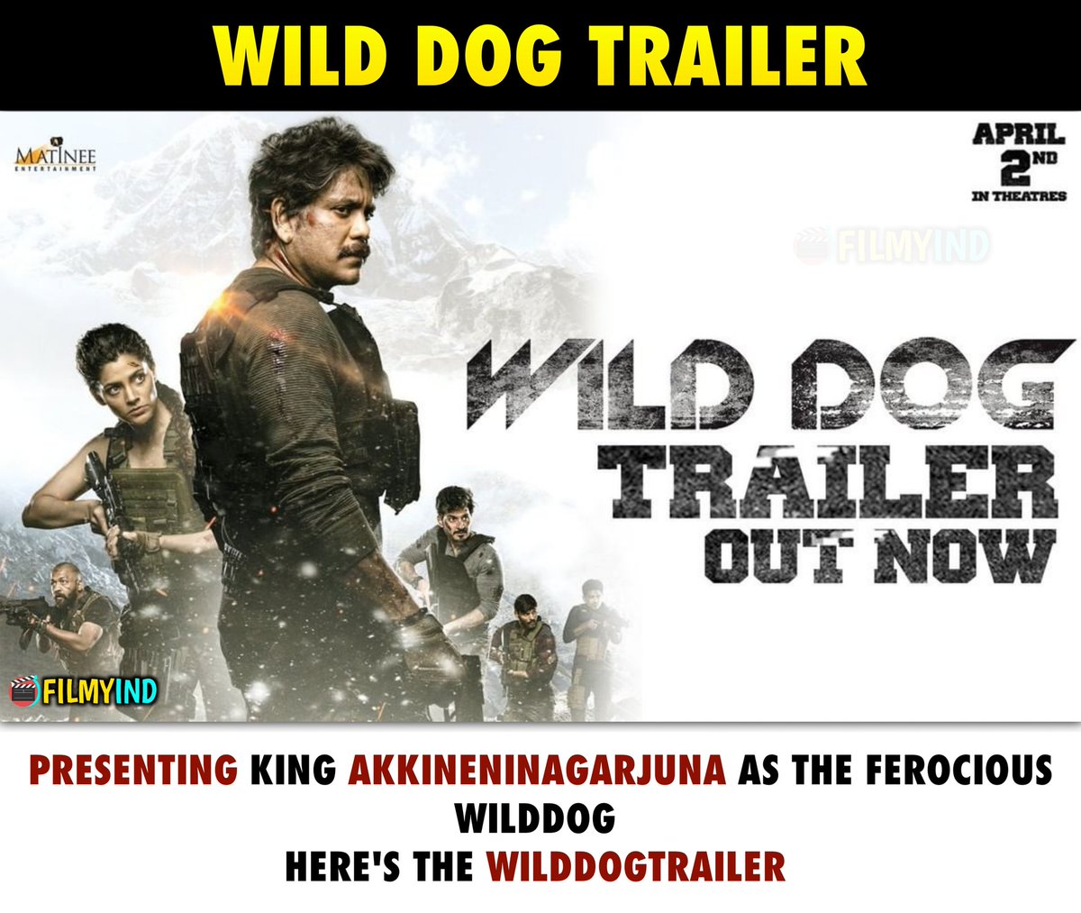 filmyind's tweet photo. Presenting KING #AkkineniNagarjuna as the ferocious #WildDog
#WildDogTrailer

#WildDogOnApril2nd

#ahishorsolomon #ThamanS #ShaneilDeo #DiaMirza
#SaiyamiKher #AliReza #mayankparakh
#PrakashSudarshan #Pradeep #PashaNM https://t.co/WwYjNYDw6V