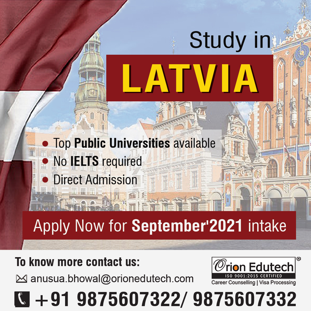 Study in Latvia 🇱🇻 🇱🇻🇱🇻

✅ Variety of courses/programs
✅ High visa success rate
✅ No IELTS Required
✅ Education Gap Acceptable.
✅ Join September 2021 intake 
✅ Get a FREE counseling Session 
📞 9875607322 | 9875607323
#studyinlatvia #studyinabroad #orionstudyabroad #visa