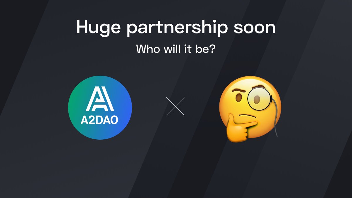 A2DAO huge partnership is coming! 
Very soon we will post who it is, and now, let's guess who it could be!
Write your comments in our TG-chats! 
t.me/a2ann/350

Three persons who gives the correct answer will get a surprise! 🎁