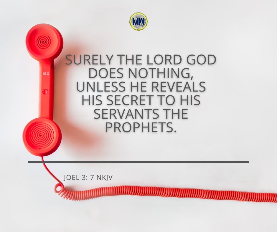 Today's Verse | Surely the Lord God does nothing, Unless He reveals His secret to His servants the prophets. - Joel 3: 7 NKJV