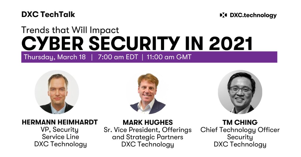 DXCTechnology's tweet photo. Join our next #DXCTechTalk to hear from security experts and get their insights on key threats, potential vulnerabilities and defense strategies in 2021. https://t.co/uvSchyzdHe #LinkedInLive #Cybersecurity #newDXC https://t.co/e4n7nGCNIi