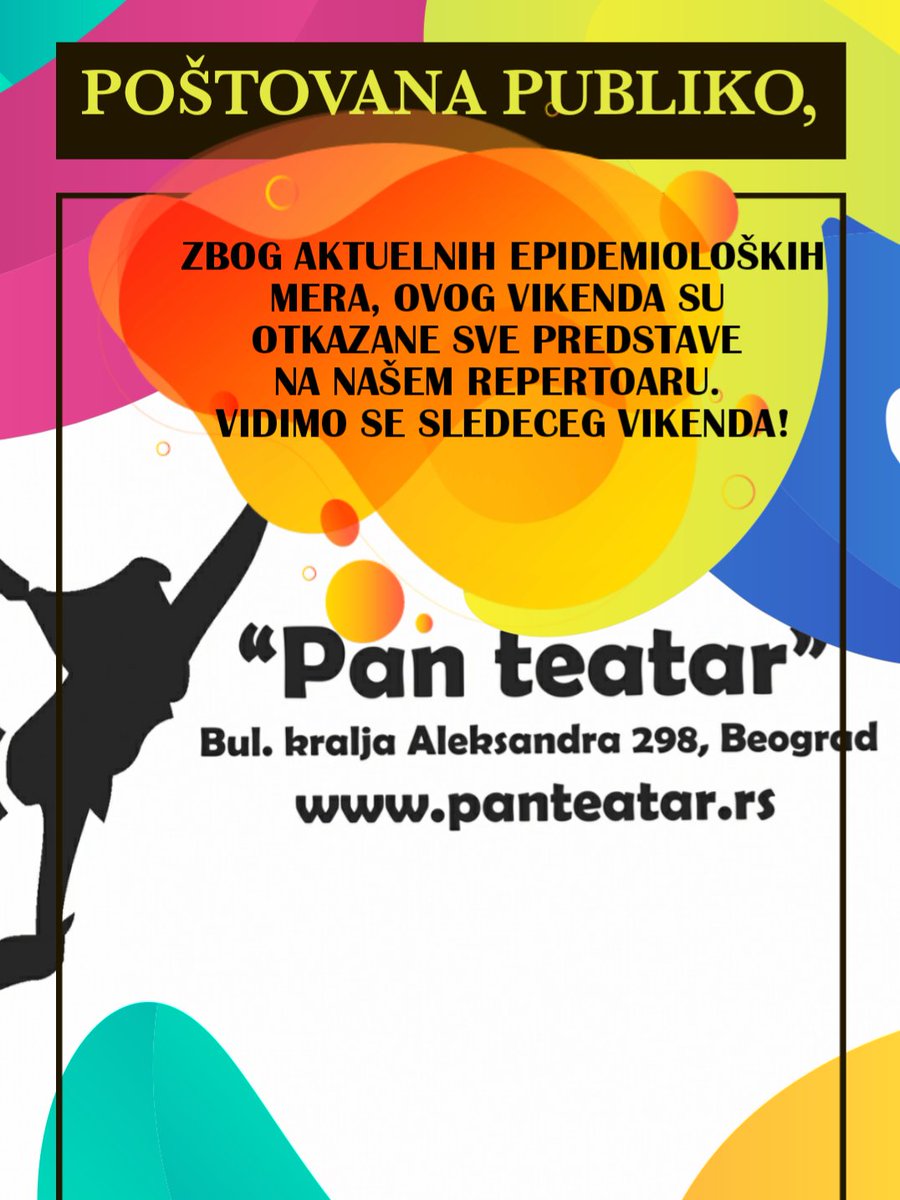 PTeatar's tweet photo. OBAVEŠTENJE! 
Poštovana publiko, zbog novih aktuelnih mera ovog vikenda, u pozorištu su otkazane sve predstave na repertoaru. Vidimo se sledeće nedelje!

Vaš Pan teatar🎭
#panteatar https://t.co/ye7ELX1vVb