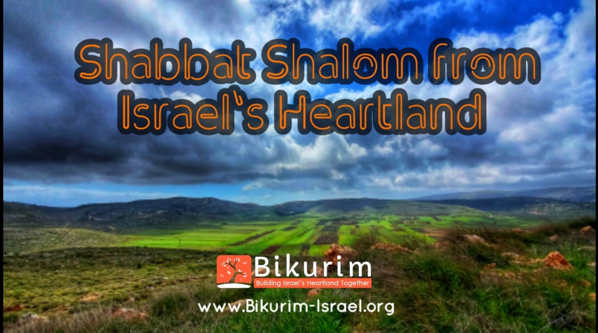 #ShabbatShalom 
From the Bikurim Community. 
bikurim-israel.org