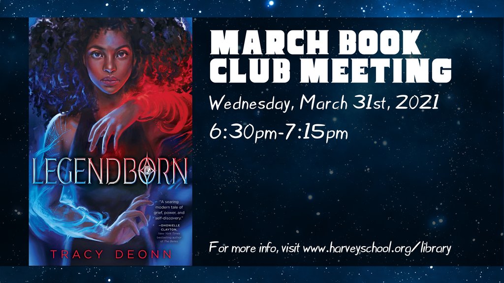 US Book Club is reading Legendborn by Tracy Deonn. We'll meet to discuss the book on Wed. March 31st at 6:30pm on Zoom. If you're a Harvey student who would like to join the Book Club, email Ms. McCoy at jmccoy@harveyschool.org!
