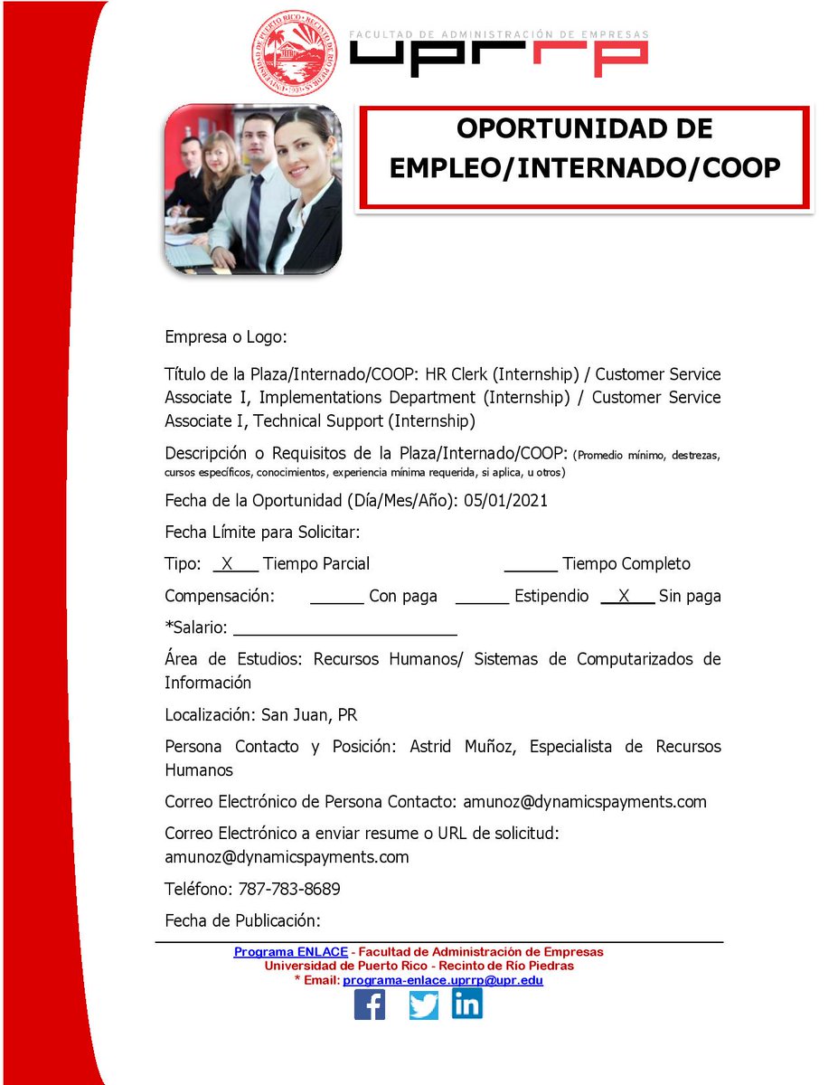 ENLACE_UPR_RP's tweet photo. Internship Opportunities at Dynamics Payments

Titles: HR Clerk / Customer Service
Associate I, Implementations Department / Customer Service
Associate I, Technical Support 

Area: IT y HR

Contacto: Astrid Muñoz

Enviar resume: amunoz@dynamicspayments.com

Teléfono: 787-783-8689 https://t.co/nxeCy8tVWu
