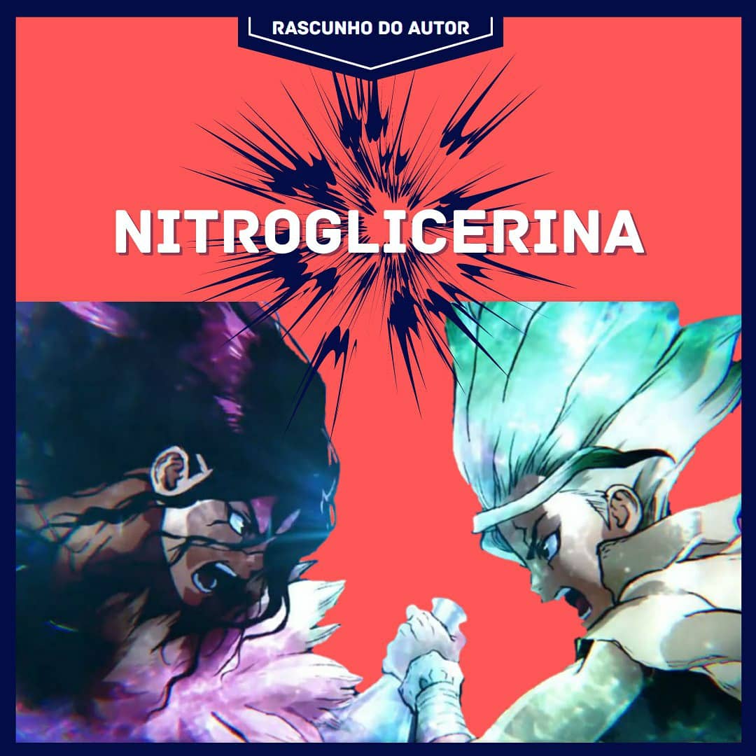 ReverseHugs's tweet photo. PREPAREM SUAS MENTES, CIENCEIROS, POR QUE O REINO DA CIÊNCIA FINALMENTE CHEGOU!!!

#rascunhodoautor #chemistry #medicine #nitroglycerin #dynamite #explosion #drstone #anime #manga #quimica #medicina #nobel #divulgacao #science #ciencia #dinamite

https://t.co/Qkz7UEWmxZ https://t.co/psoaqzEk7J