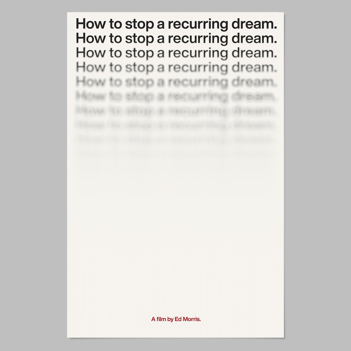 morrisism's tweet photo. The first in a series of posters designed for our film by leading UK creative talent. Thank you Paul Belford. #howtostoparecurringdream https://t.co/lx5LaBrFQL