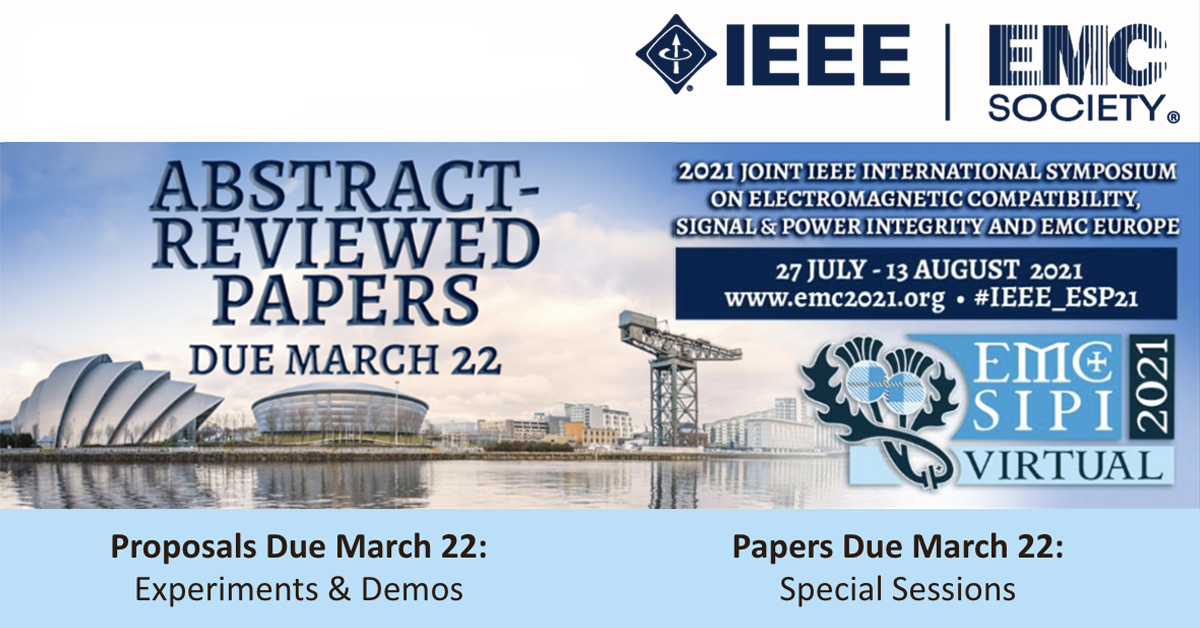 IEEE_EMCS's tweet photo. Call for Papers!

This is your official reminder that the upcoming Abstract Reviewed Papers deadline for IEEE International Symposium on EMC + SIPI and EMC Europe is March 22! 
Details: https://t.co/AysFJQe8cS

#IEEE_ESP21Virtual #EMCEurope #EMC #SIPI https://t.co/JSEcBFCqb1
