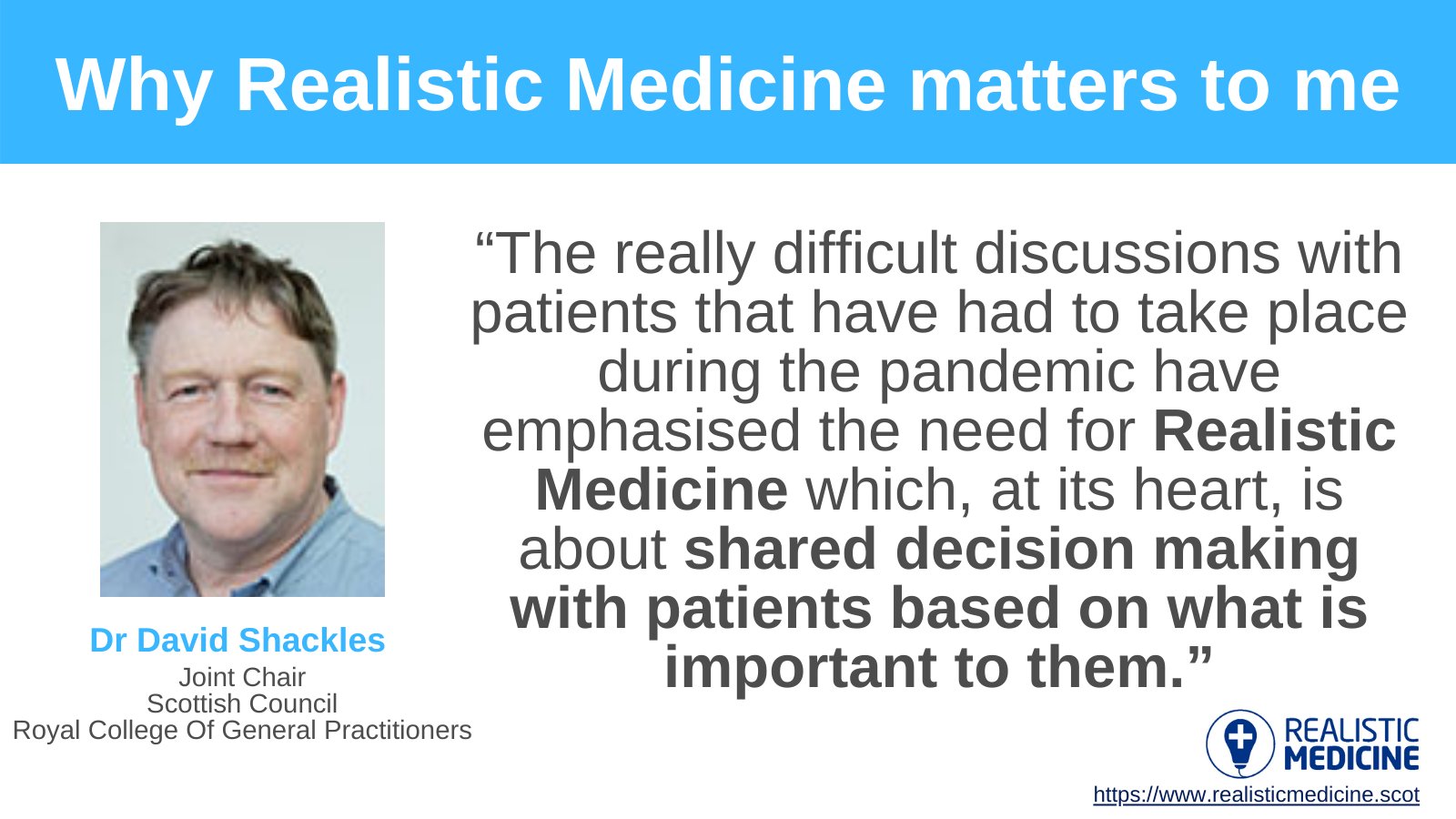 Realistic Medicine on Twitter: "Dr David Shackles shares his view as Joint Chair of @RCGPScotland on #WhyRMMatters within primary care. Register now for the CMO's Annual Report launch on 17 March: https://t.co/PMaoif3tDB #RealisticMedicine… https ...