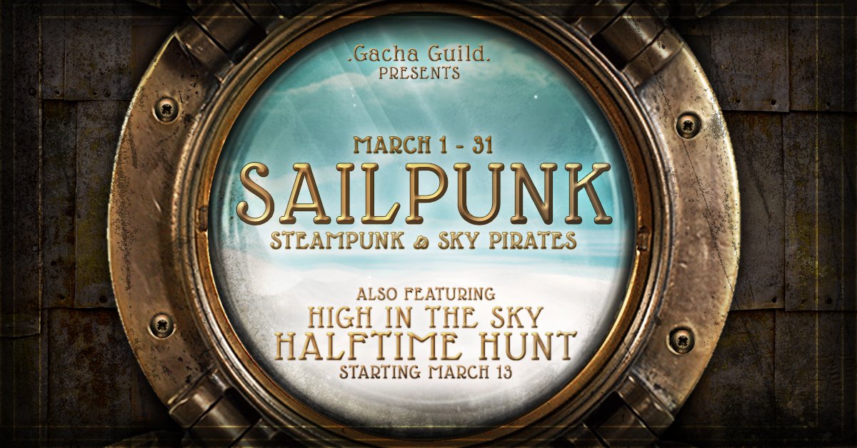 SeraphimSL's tweet photo. Luck Be With You At Gacha Guild!  Halftime Hunt Starting March 13th!

https://t.co/pdQkPvGYdc

#seraphim #seraphimSL #SL #SecondLife #GachaGuild #Sailpunk #Steampunk https://t.co/GczK2L2jK3